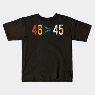 Trump Lost Shirt 46 > 45 Biden Won Kids T-Shirt